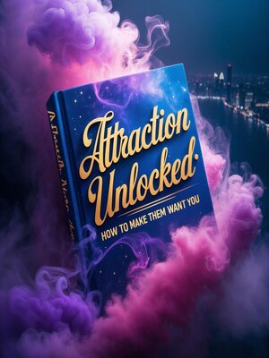 cover image of Attraction Unlocked
